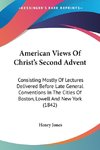 American Views Of Christ's Second Advent