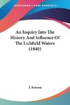 An Inquiry Into The History And Influence Of The Lichfield Waters (1840)
