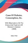 Cases Of Diabetes, Consumption, Etc.