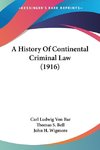 A History Of Continental Criminal Law (1916)