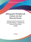 Bibliography Of Eighteenth Century Art And Illustrated Books