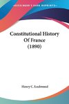 Constitutional History Of France (1890)
