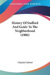 History Of Stafford And Guide To The Neighborhood (1886)