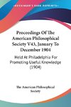 Proceedings Of The American Philosophical Society V43, January To December 1904