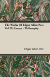 The Works Of Edgar Allan Poe; Vol IX; Essays - Philosophy