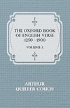 The Oxford Book Of English Verse 1250 - 1900 - Volume I.