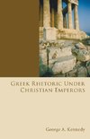 Greek Rhetoric Under Christian Emperors