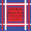 Go Run, Have Fun---Because Everyone Likes Fun