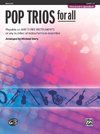 Pop Trios for All: Horn in F, Level 1-4: Playable on Any Three Instruments or Any Number of Instruments in Ensemble