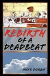 Rebirth of a Deadbeat