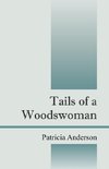 Tails of a Woodswoman