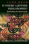 Is There a Jewish Philosophy? Rethinking Fundamentals