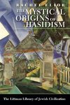 Littman The Mystical Origins of Hasidism