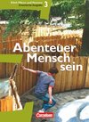 Abenteuer Mensch sein 3 - Schülerbuch (Erweiterte Ausgabe) - Ethik, Werte und Normen - Westliche Bundesländer