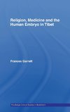 Religion, Medicine and the Human Embryo in Tibet