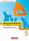 Doppel-Klick - Differenzierende Ausgabe. 5. Schuljahr. Das Arbeitsheft Plus