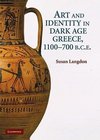 Langdon, S: Art and Identity in Dark Age Greece, 1100¿700 BC