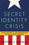 Secret Identity Crisis