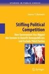Stifling Political Competition