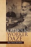 Catholic Worker Daze