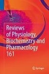 Reviews of Physiology, Biochemistry and Pharmacology 161