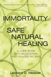 IMMORTALITY & SAFE NATURAL HEALING