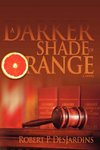 A Darker Shade of Orange