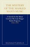 Mystery of the Masked Man's Music