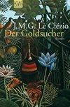 Le Clézio, J: Der Goldsucher