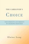 The Caregiver's Choice