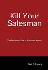 Kill Your Salesman!
