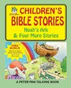 Peter Pan Bible Stories-Noah's Ark and Four More Stories