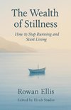 The Wealth of Stillness