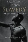 Up from Slavery; an Unfinished Journey