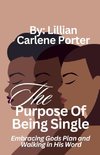 The Purpose Of Being Single