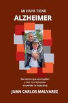 Mi Papá Tiiene Alzheimer