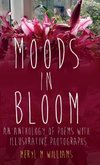 MOODS IN BLOOM