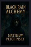 Black Rain Alchemy