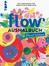 Flow® Ausmalbuch. Floral Edition
