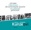 Ich habe die tschechische Sprache geheiratet / Ozenil jsem se s cestinou