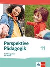 Perspektive Pädagogik Einführungsphase. Schulbuch mit Medien 11. Schuljahr