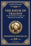 The Birth of Tragedy
