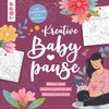 Kreative Babypause