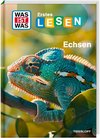 WAS IST WAS Erstes Lesen. Echsen