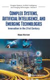 Complex Systems, Artificial Intelligence, and Emerging Technologies