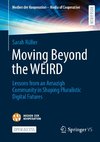 Moving Beyond the WEIRD