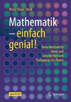 Mathematik - einfach genial!