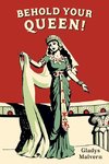 Behold Your Queen!