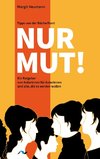 Nur Mut!