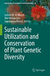 Sustainable Utilization and Conservation of Plant Genetic Diversity